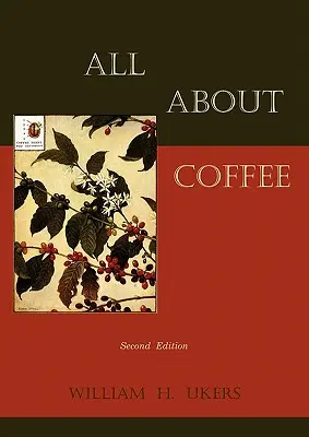 Alles über Kaffee (Zweite Auflage) - All about Coffee (Second Edition)