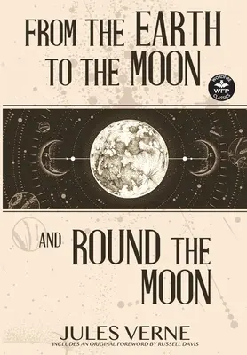 Von der Erde zum Mond und Rund um den Mond - From the Earth to the Moon and Round the Moon