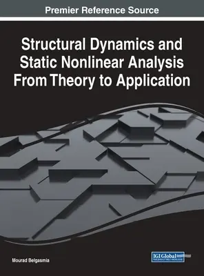 Strukturdynamik und statische nichtlineare Analyse von der Theorie bis zur Anwendung - Structural Dynamics and Static Nonlinear Analysis From Theory to Application