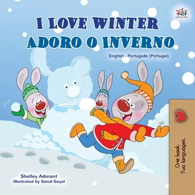 Ich liebe den Winter (Englisch Portugiesisch Zweisprachiges Kinderbuch - Portugal) - I Love Winter (English Portuguese Bilingual Children's Book - Portugal)