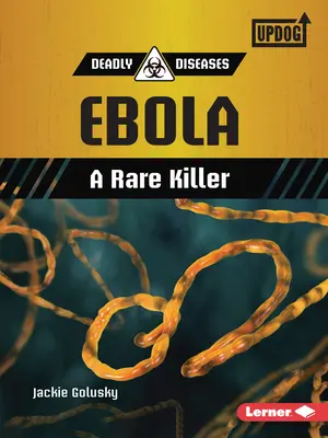 Ebola: Ein seltener Killer - Ebola: A Rare Killer