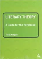 Literarische Theorie: Ein Leitfaden für Verwirrte - Literary Theory: A Guide for the Perplexed