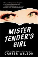 Mister Tender's Mädchen - Mister Tender's Girl
