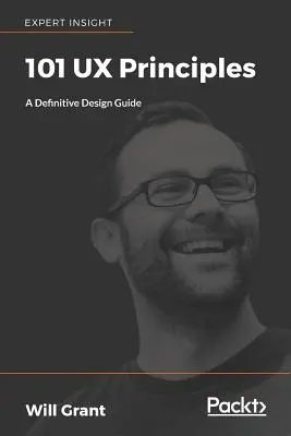 101 UX-Prinzipien: Ein definitiver Design-Leitfaden - 101 UX Principles: A definitive design guide