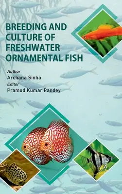 Zucht und Kultur von Süßwasserzierfischen - Breeding And Culture Of Freshwater Ornamental Fish