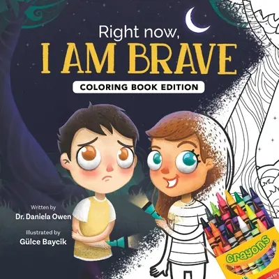 Gerade jetzt bin ich mutig: Malbuch Edition - Right Now, I Am Brave: Coloring Book Edition