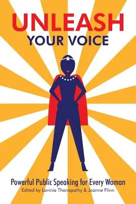 Entfesseln Sie Ihre Stimme: Kraftvolles öffentliches Reden für jede Frau - Unleash Your Voice: Powerful Public Speaking for Every Woman