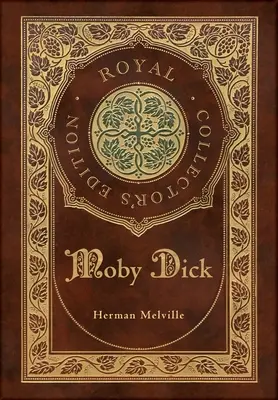 Moby Dick (Royal Collector's Edition) (Laminiertes Hardcover mit Schutzumschlag) - Moby Dick (Royal Collector's Edition) (Case Laminate Hardcover with Jacket)