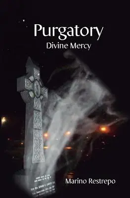 Fegefeuer: Göttliche Barmherzigkeit - Purgatory: Divine Mercy