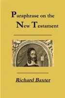 Eine Paraphrase zum Neuen Testament - A Paraphrase on the New Testament