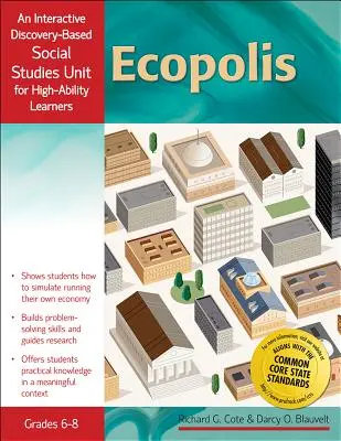 Ecopolis: Eine interaktive, entdeckungsbasierte Sozialkunde-Einheit für hochbegabte Lernende (Klassen 6-8) - Ecopolis: An Interactive Discovery-Based Social Studies Unit for High-Ability Learners (Grades 6-8)