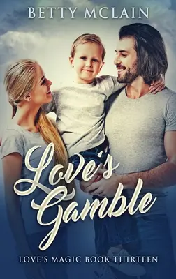 Das Glücksspiel der Liebe - Love's Gamble