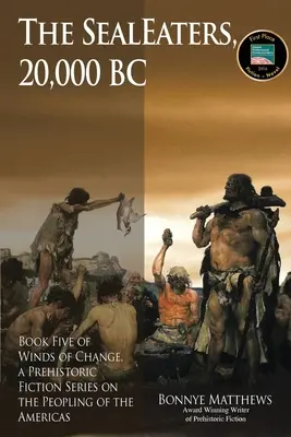 Die Robbenfresser, 20.000 v. Chr. - The SealEaters, 20,000 BC