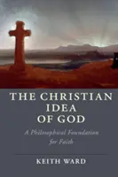 Die christliche Idee von Gott - The Christian Idea of God