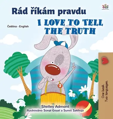 I Love to Tell the Truth (Tschechisch Englisch Bilinguales Kinderbuch) - I Love to Tell the Truth (Czech English Bilingual Children's Book)