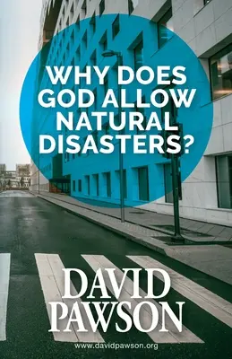 Warum lässt Gott Naturkatastrophen zu? - Why Does God Allow Natural Disasters?