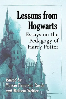 Lektionen aus Hogwarts: Aufsätze über die Pädagogik von Harry Potter - Lessons from Hogwarts: Essays on the Pedagogy of Harry Potter