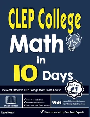 CLEP College Mathe in 10 Tagen: Der effektivste CLEP-College-Mathe-Crashkurs - CLEP College Math in 10 Days: The Most Effective CLEP College Math Crash Course