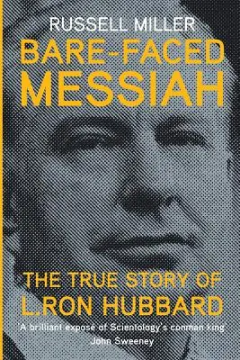 Bare-Faced Messiah: Die wahre Geschichte von L. Ron Hubbard - Bare-Faced Messiah: The True Story of L. Ron Hubbard