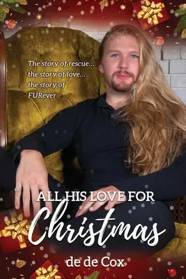 Seine ganze Liebe zu Weihnachten - All His Love for Christmas