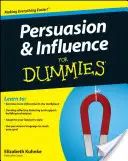 Überzeugen und Beeinflussen für Dummies - Persuasion and Influence for Dummies