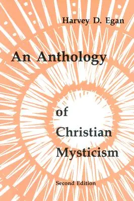 Eine Anthologie der christlichen Mystik - An Anthology of Christian Mysticism