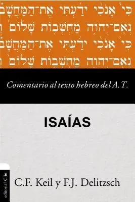 Kommentar zum hebräischen Text des Alten Testaments - Isaas - Comentario Al Texto Hebreo del Antiguo Testamento - Isaas