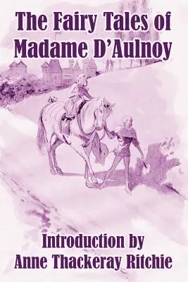 Die Märchen der Madame D'Aulnoy - The Fairy Tales of Madame D'Aulnoy