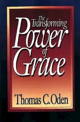 Die verwandelnde Kraft der Gnade - The Transforming Power of Grace