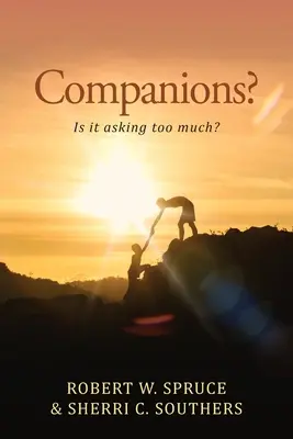 Gefährten?: Ist das zu viel verlangt? - Companions?: Is It Asking Too Much?