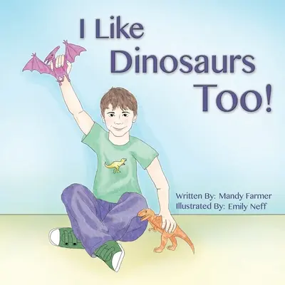 Ich mag auch Dinosaurier! - I Like Dinosaurs Too!