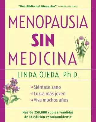 Menopausia Sin Medicina: Menopause ohne Medizin, spanische Ausgabe - Menopausia Sin Medicina: Menopause Without Medicine, Spanish-Language Edition