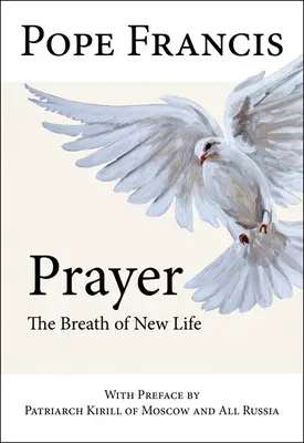 Das Gebet: Der Atem des neuen Lebens - Prayer: The Breath of New Life