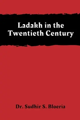 Ladakh im zwanzigsten Jahrhundert - Ladakh in the Twentieth Century