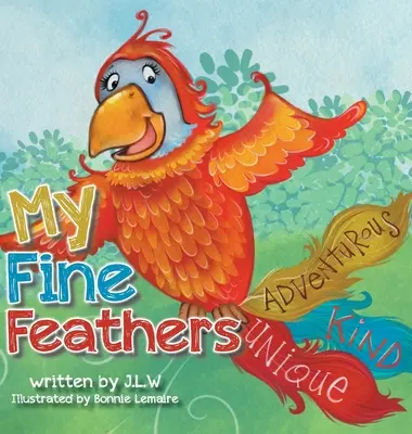 Meine schönen Federn: Buch drei der Nature Nurtures Storybook Series - My Fine Feathers: Book Three in the Nature Nurtures Storybook Series