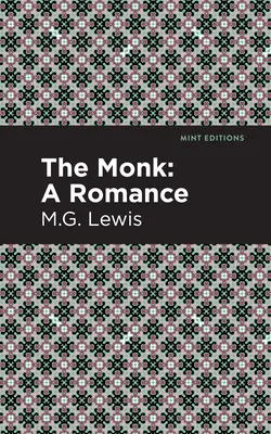 The Monk: Eine Romanze - The Monk: A Romance