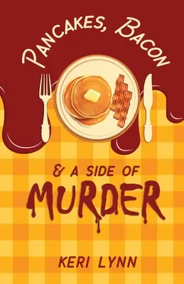 Pfannkuchen, Speck und eine Portion Mord - Pancakes, Bacon & a Side of Murder