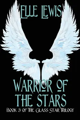 Kriegerin der Sterne: Buch drei der Glass Star Trilogie - Warrior of The Stars: Book Three of the Glass Star Trilogy
