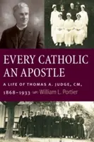 Jeder Katholik ein Apostel - Every Catholic An Apostle