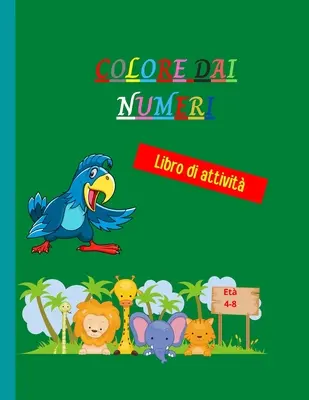 Colore dai numeri: Incredibile libro da colorare per numeri unico e dettagliato - Pagine da colorare a lit animale per bambini - Colore