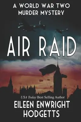 Luftangriff: Ein Krimi aus dem Zweiten Weltkrieg - Air Raid: A World War Two Mystery