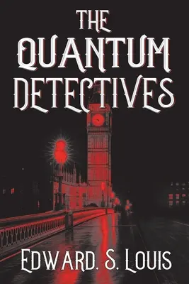 Die Quantendetektive - The Quantum Detectives