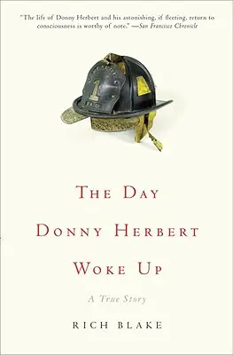 Der Tag, an dem Donny Herbert aufwachte: Eine wahre Geschichte - The Day Donny Herbert Woke Up: A True Story