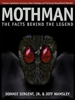 Ein Mothman: Die Fakten hinter der Legende - A Mothman: The Facts Behind the Legend