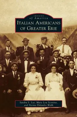 Italienische Amerikaner von Greater Erie - Italian Americans of Greater Erie