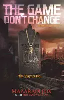 Das Spiel ändert sich nicht - The Game Don't Change