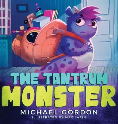 Das Wutmonster: (Kinderbücher über Wut, Bilderbücher, Vorschulbücher) - The Tantrum Monster: (Childrens books about Anger, Picture Books, Preschool Books)