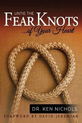 Löse die Angstknoten deines Herzens - Untie the Fear Knots of Your Heart