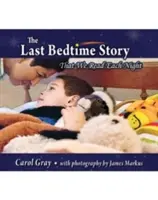 Die letzte Gute-Nacht-Geschichte: Die wir jeden Abend lesen - The Last Bedtime Story: That We Read Each Night