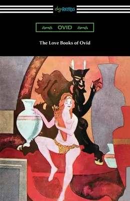 Die Liebesbücher des Ovid - The Love Books of Ovid